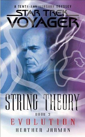 [String Theory 03] • [Star Trek · Voyager 30] • Evolution